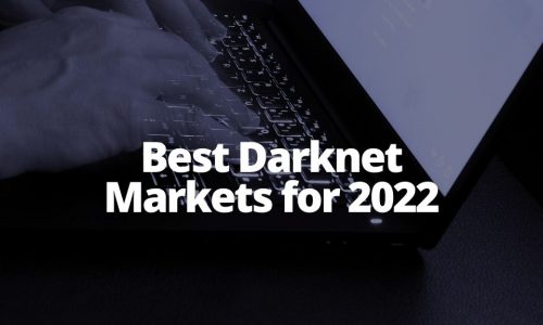 Best Darknet Markets for 2022