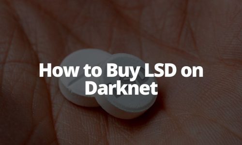 How to Buy LSD on Darknet