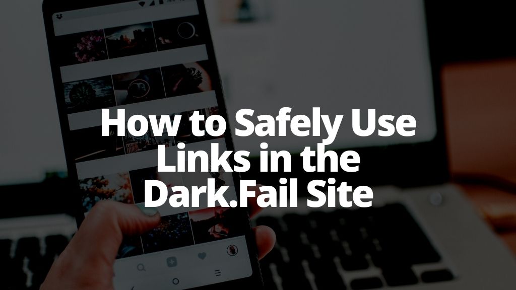 How to Safely Use Links in the Dark.Fail Site