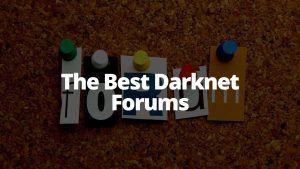 The Best Darknet Forums - LiveDarknet