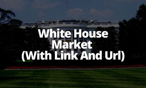 White House Market (With Link And Url)