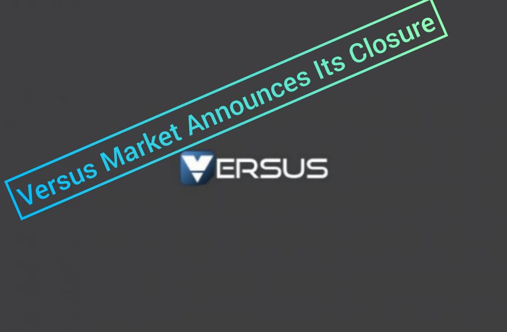 Versus Market Announces Its Closure 1
