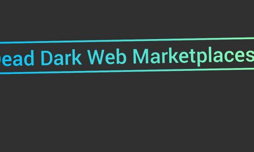 Dead Dark Web Marketplaces