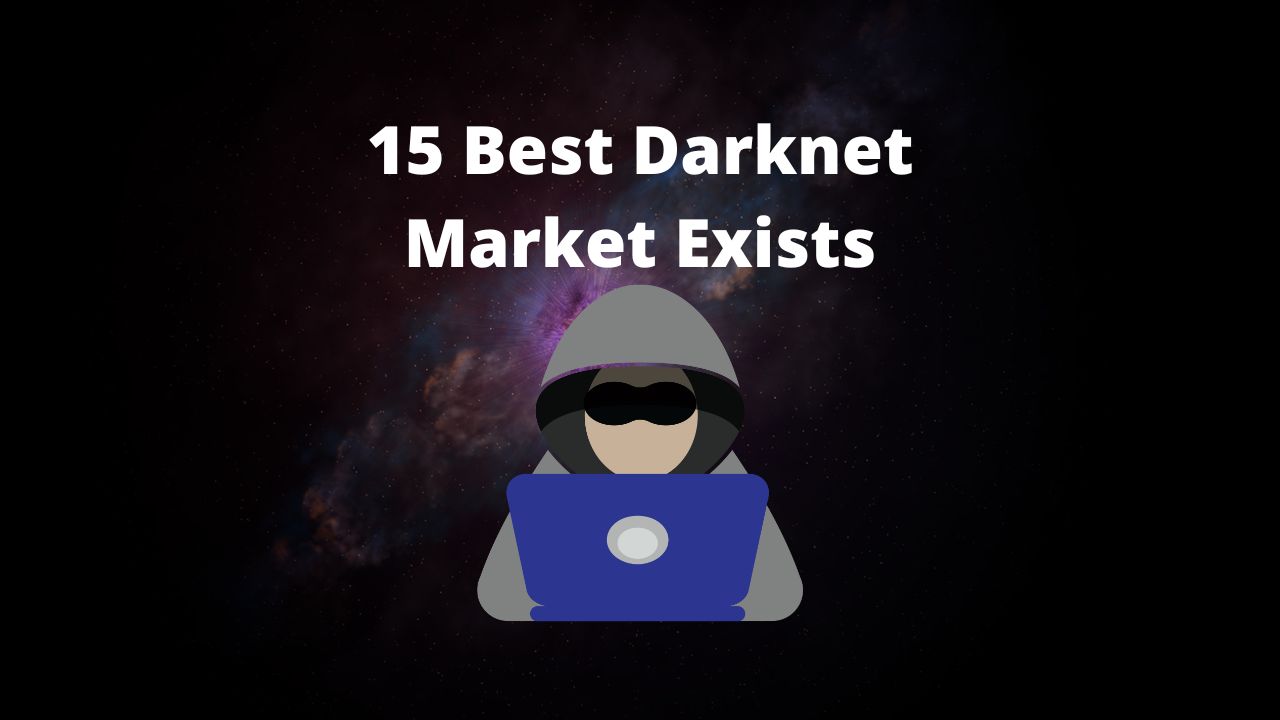 15 Best Darknet Market Exists