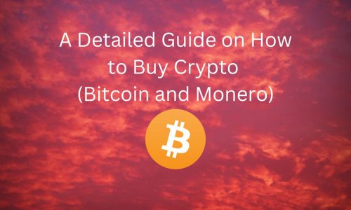 A Detailed Guide on How to Buy Crypto (Bitcoin and Monero)4.5 (2)