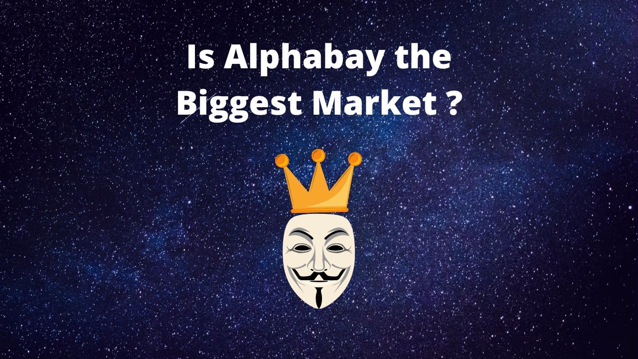 Is Alphabay the Biggest Market