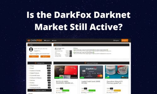 Is the DarkFox Darknet Market Still Active?4 (7)