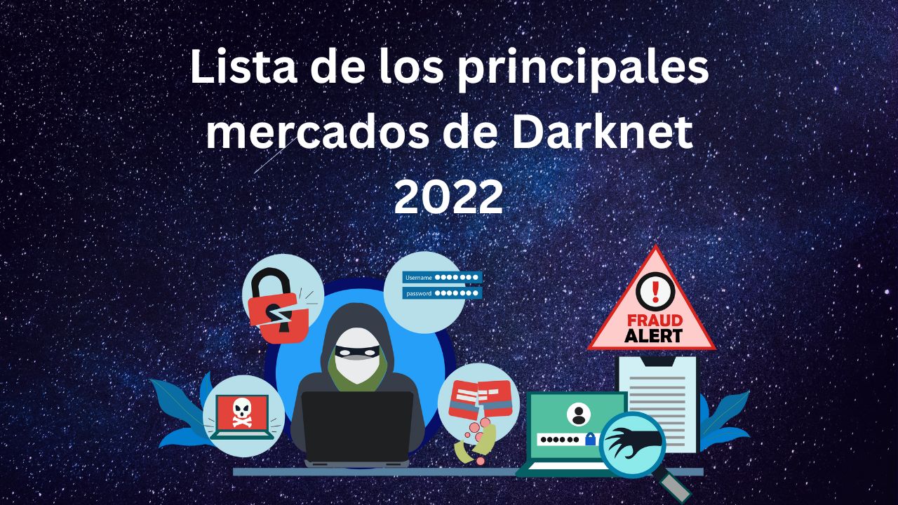 Lista de los principales mercados de Darknet 2022
