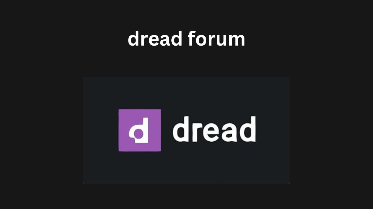 dread darknet forum