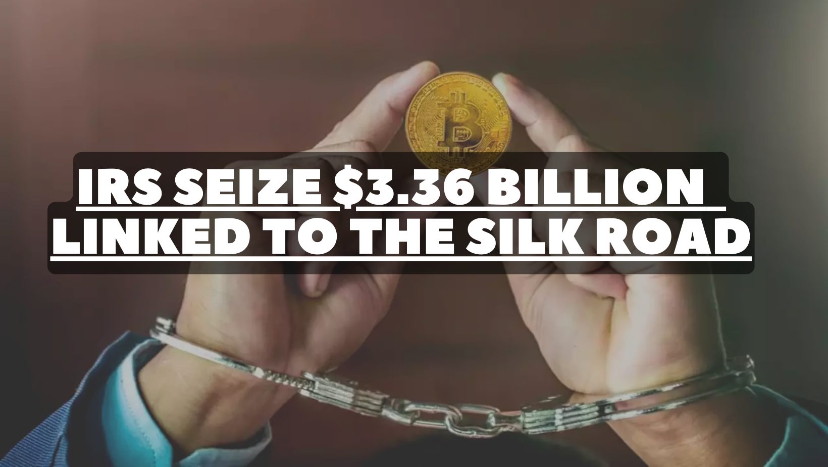 IRS seize 3.36 Billion Dollars in Cryptocurrency