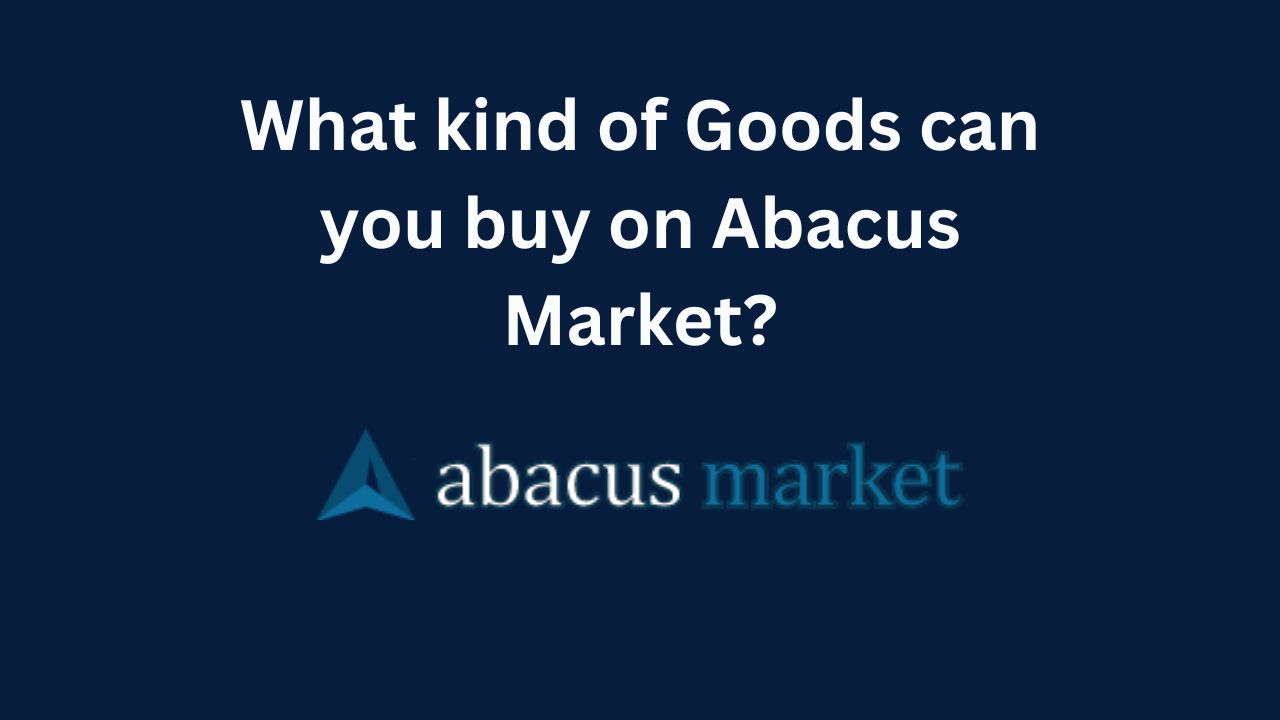 What kind of Goods can you buy on Abacus Market