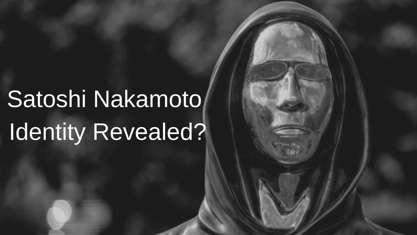 Satoshi Nakamoto Identity Revealed... Maybe