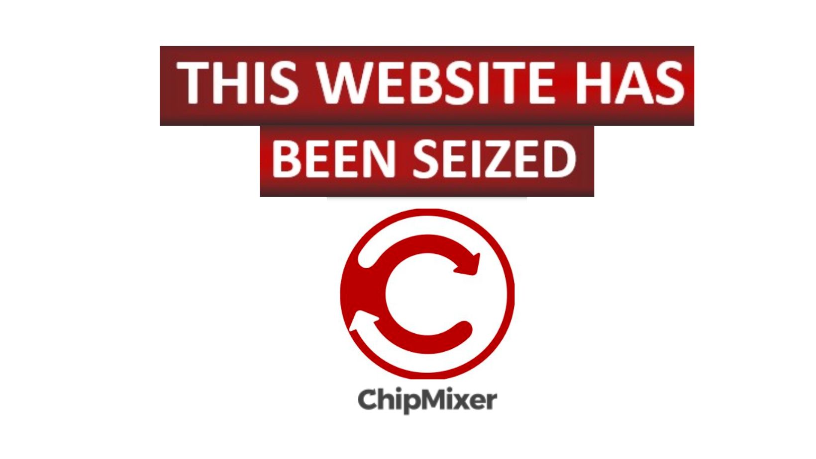 ChipMixer Website Has Been Seized
