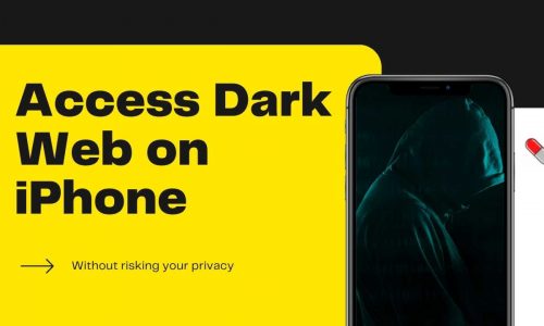 How to Access Dark Web on iPhone without risking your privacy!5 (1)