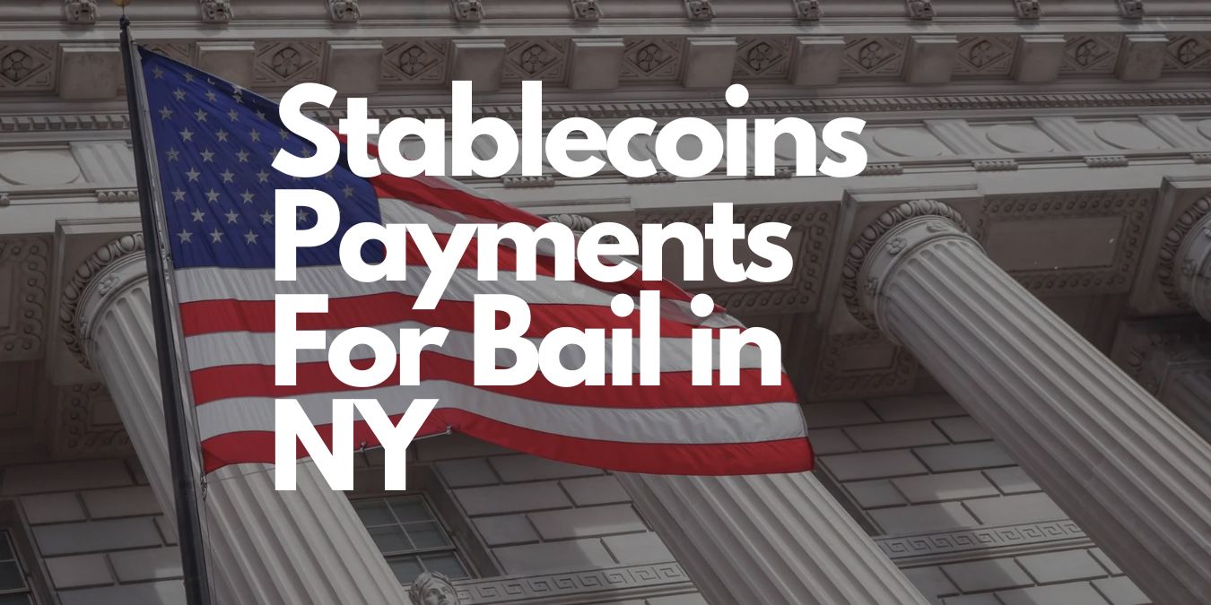 Stablecoins Payments For Bail in NY