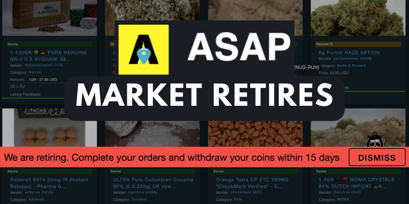 ASAP Darknet Market Retiring