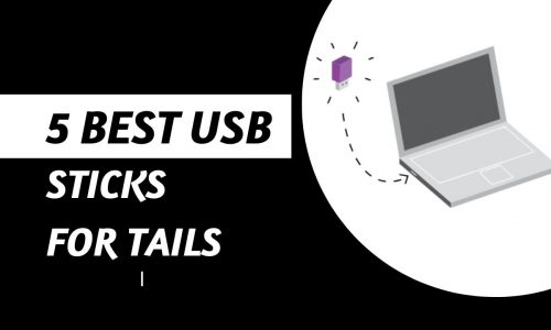 5 Best USB Stick for Tails: A Darknet Expert’s Guide! 4.5 (2)