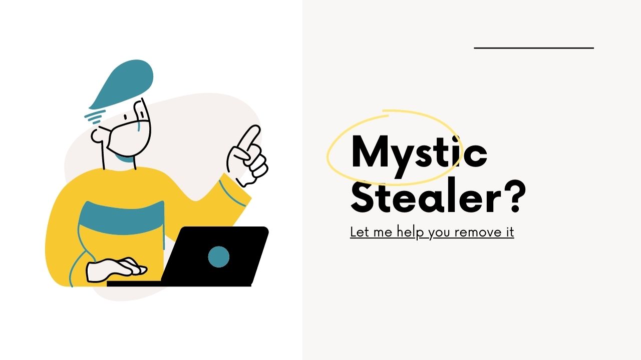 how to remove mystic stealer