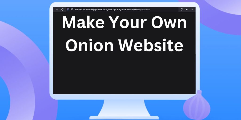 Make Your Own Onion Website