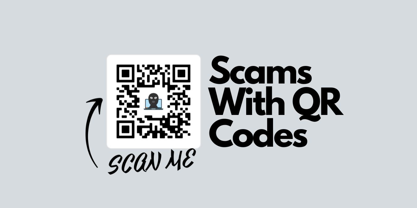 Scams With QR Codes