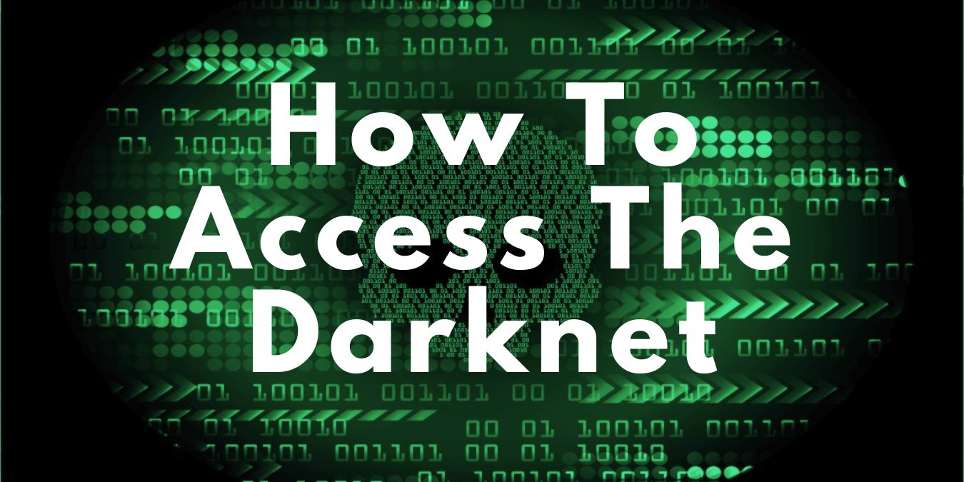 How To Access The Darknet