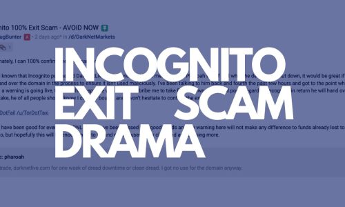 Dread and Incognito Drama as Darknet Market Exit Scams5 (2)
